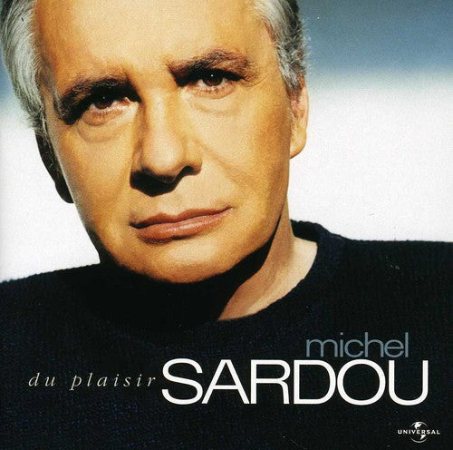 Sardou, Michel: Du Plaisir