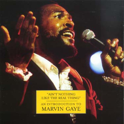 Gaye, Marvin: Ain't Nothing Like the Real Thing