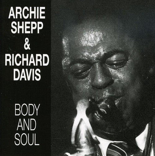 Shepp, Archie / Davis, Richard: Body and Soul