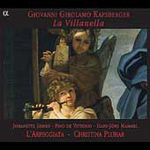 Kapsberger / Zomer / L'Arpeggiata: Villanella