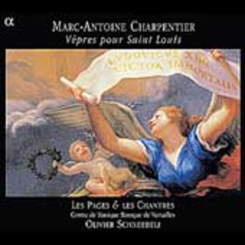 Charpentier / Schneebeli / Les Pages & Chantres: Vespers for Saint Louis