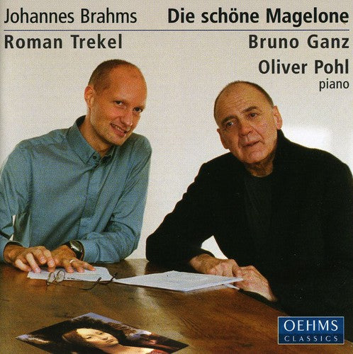 Brahms / Trekel / Ganz: Die Schone Magelone