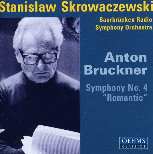 Bruckner / Skrowaczewski / Saarbrucken Rso: Symphony 4: Romantic