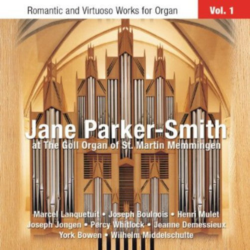 Parker-Smith: Romantic & Virtuoso Works for Organ 1