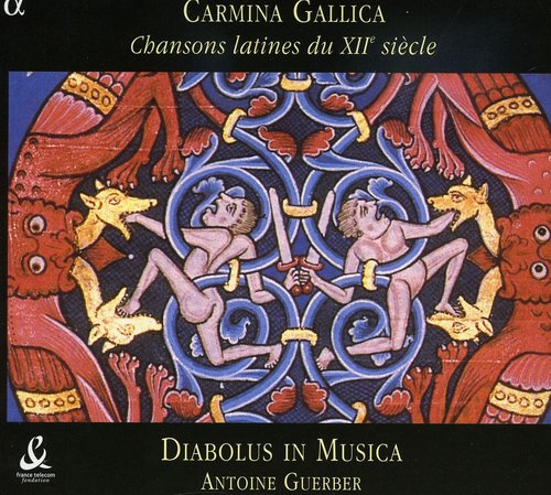 Diabolus in Musica / Guerber: Carmina Gallica: Latin Songs from the 12th Century