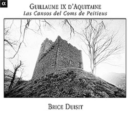 Duisit, Brice: Guillaume Ix D'aquitaine: Cansons Coms Peitieuous