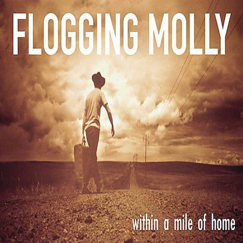 Flogging Molly: Within a Mile of Home