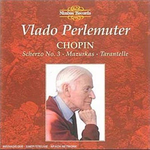 Chopin / Perlemuter: Scherzo / Mazurka / Tarantelle