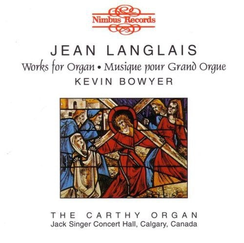 Langlais / Bowyer: Langlais: Organ Music