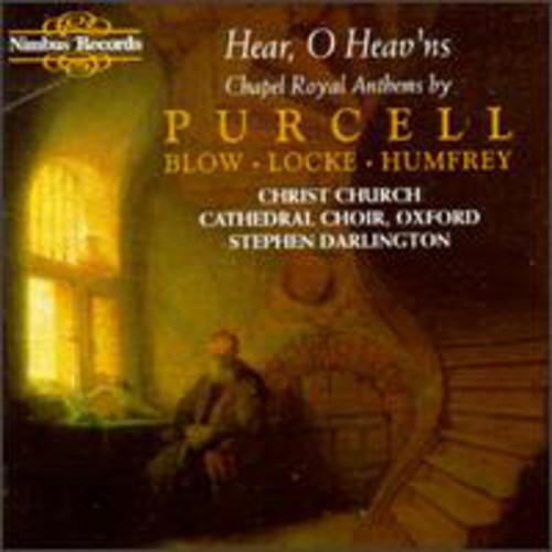 Purcell / Blow / Darlington / Christ Church: Hear O Heav'ns