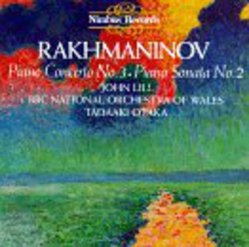 Rachmaninov / Lill / Otaka / BBC No Wales: Piano Cto. 3 / Piano Son. 2