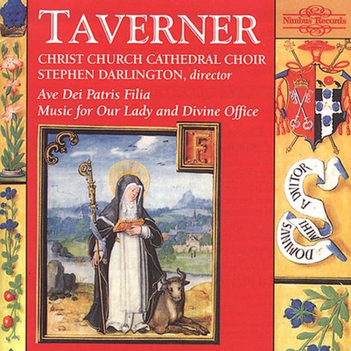 Taverner: Ave Dei Patris Filia