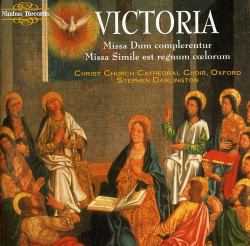 Darlington / Christ Church Cathedral Choir: Missa Dum Complerentur