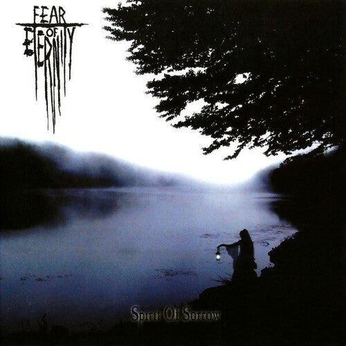 Fear of Eternity: Spirit of Sorrow