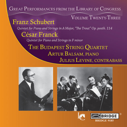 Schubert / Franck / Budapest String Quartet: Great Performances from the Library of Congress 23