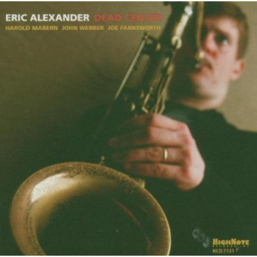 Alexander, Eric: Dead Center