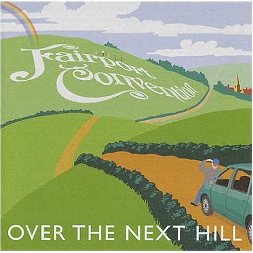 Fairport Convention: Over the Next Hill