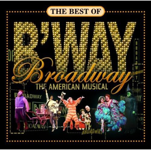 Best of Broadway: The American Musicals / Various: Best Of Broadway: The American Musical