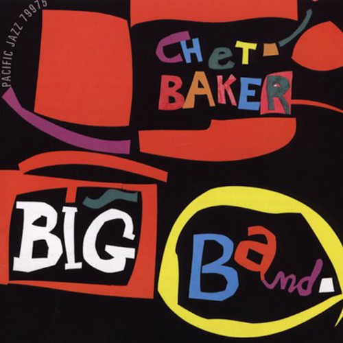 Baker, Chet: Chet Baker Big Band