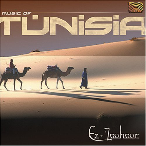 Ez-Zouhour: Music of Tunisia