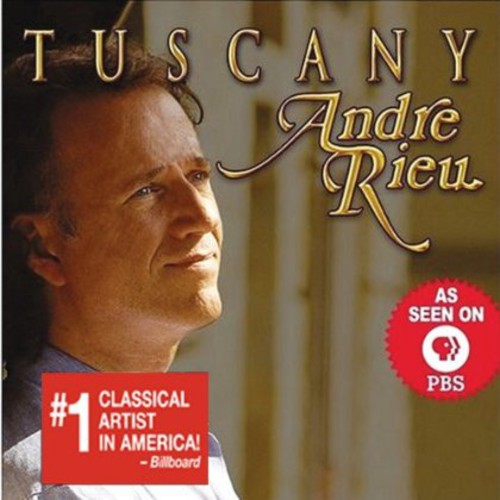 Rieu, Andre: Tuscany