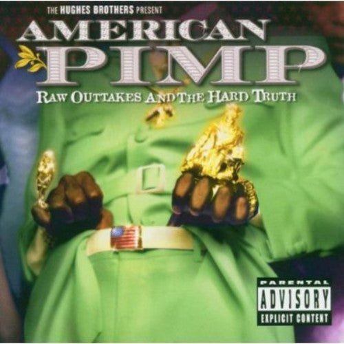 American Pimp: Raw Outtakes & the Hard Truth / Ost: American Pimp: Raw Outtakes and the Hard Truth (Original Soundtrack)