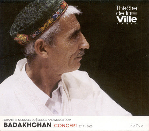 Songs & Music From Badakhchan / Various: Songs and Music From Badakhchan