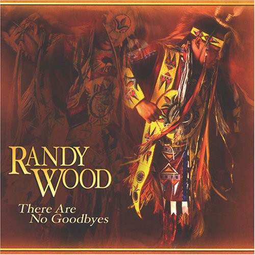 Wood, Randy: There Are No Goodbyes