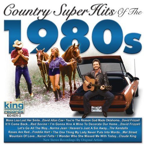 Country Super Hits of 1980's: Coll of Classics: Country Super Hits Of The 1980's: Collection Of Classics