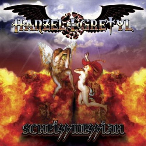 Hanzel und Gretyl: Scheissmessiah!