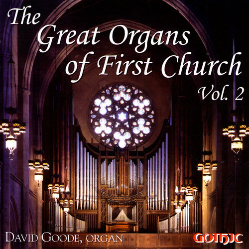 Goode, David: Great Organs of First Church 2