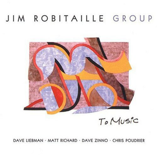 Robitaille, Jim: To Music