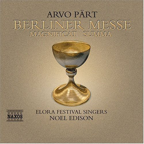 Part / Petrenko / Edison: Berliner Messe / Cantate Domino Canticum Novum