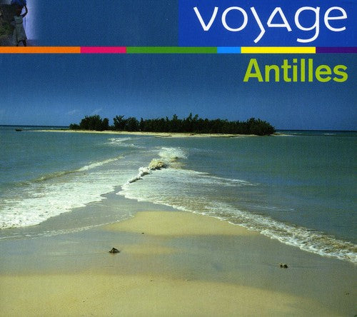 Antilles: Voyage / Various: Antilles: Voyage