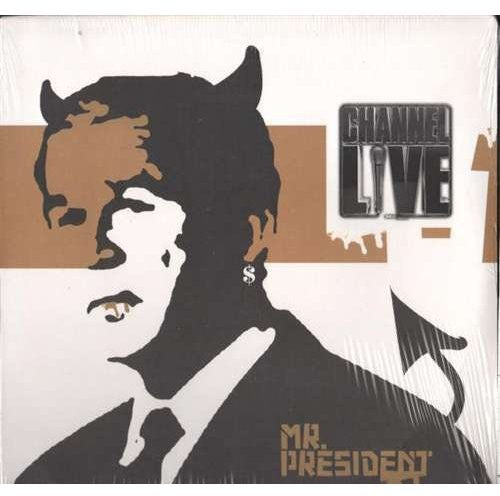 Channel Live: Mr President