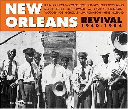 New Orleans Revival 1940-1954 / Various: New Orleans Revival 1940-54