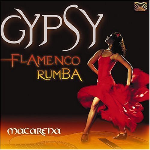 Macarena: Gypsy Flamenco Rumba / Various: Macarena: Gypsy Flamenco Rumba