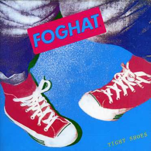 Foghat: Tight Shoes