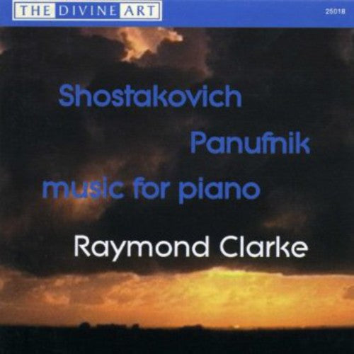 Shostakovich / Panufnik / Clarke: Music for Piano