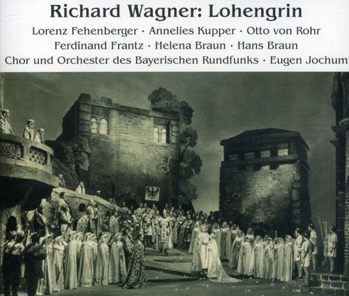 Wagner / Rohr / Fehenberger / Kupper / Jochum: Lohengrin