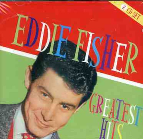 Fisher, Eddie: Greatest Hits