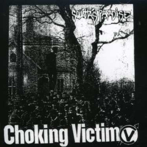 Choking Victim: Crack Rock Steady/Squatta's Paradise