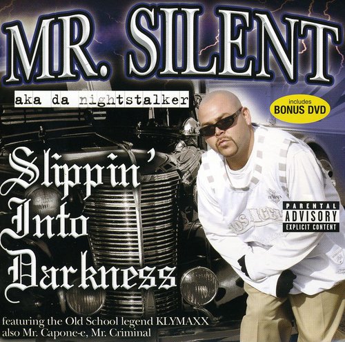 Silent: Slippin Into Darkness