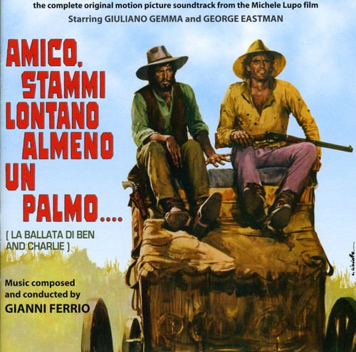 Ferrio, Gianni: Amico Stammi Lontano Almeno (Ben and Charlie) (Original Motion Picture Soundtrack)