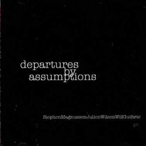 Assumptions: Departures By Assumptions