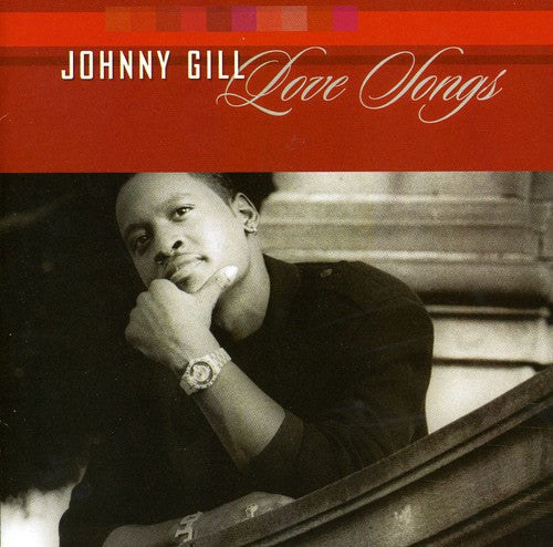 Gill, Johnny: Love Songs