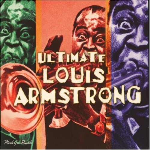 Armstrong, Louis: Ultimate Louis Armstrong