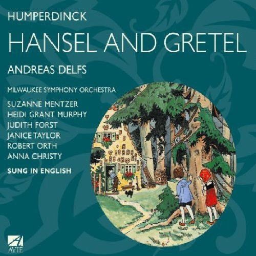 Humperdinck / Murphy / Mentzer / Forst / Delfs: Hansel & Gretel