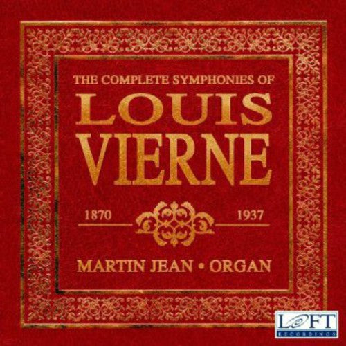 Vierne / Jean: Complete Organ Symphonies