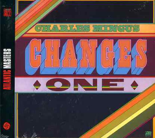 Charles Mingus: Changes One